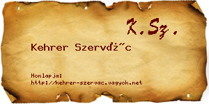 Kehrer Szervác névjegykártya